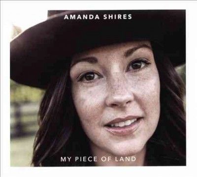 Amanda Shires - My Piece Of Land (CD)