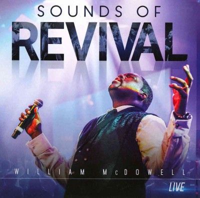 William Mcdowell - Sounds Of Revival (CD)