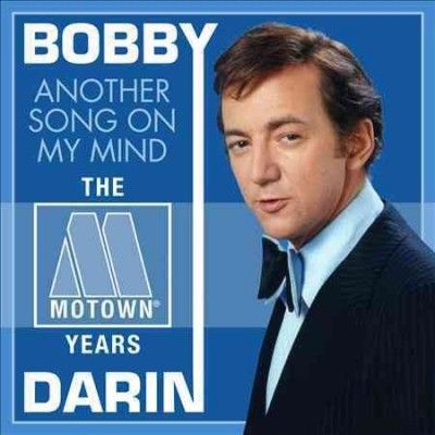 Bobby Darin - Another Song On My Mind: Motown Years (CD)