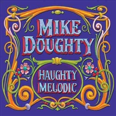 Mike Doughty - Haughty Melodic (Vinyl)