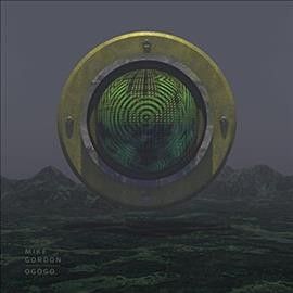 Mike Gordon - Ogogo (Vinyl)