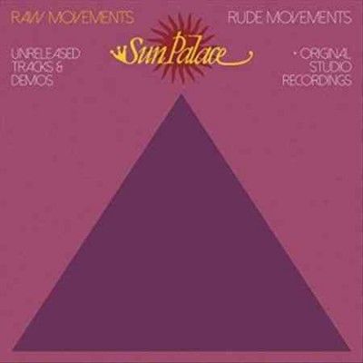 Sunpalace - Raw Movements/rude Movements (Vinyl)