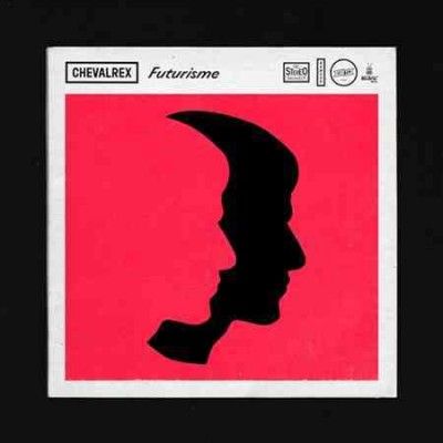 Chevalrex - Futurisme (Vinyl)
