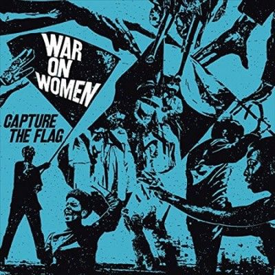 War On Women - Capture The Flag (Vinyl)