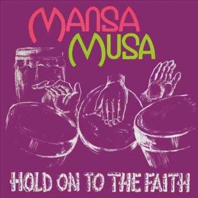 Mansa Musa - Hold On To The Faith (Vinyl)