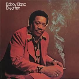 Bobby Blue Bland - Dreamer (Vinyl)