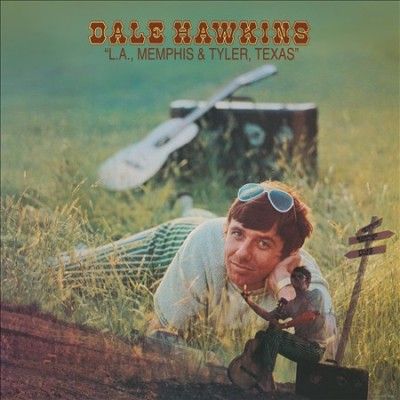 Dale Hawkins - La Memphis And Tyler Texas (Vinyl)
