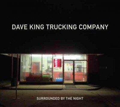 Dave King Trucking C - Surrounded By The Night (CD)