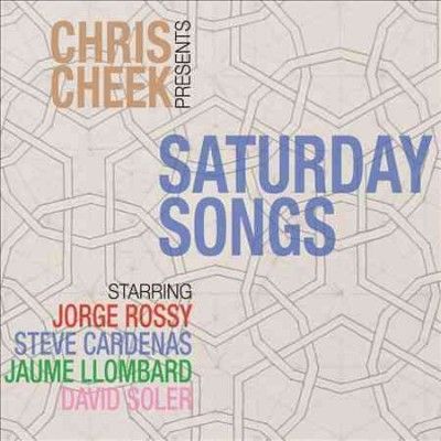 Chris Cheek - Saturday Songs (CD)