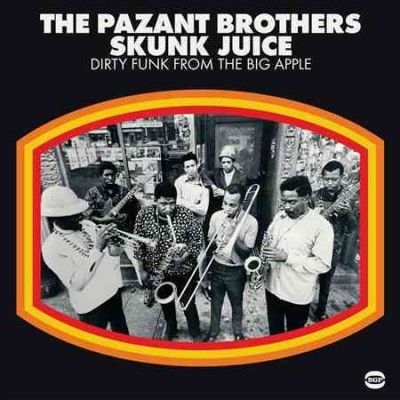 Pazant Brothers - Skunk Juice: Dirty Funk From The Big A (Vinyl)