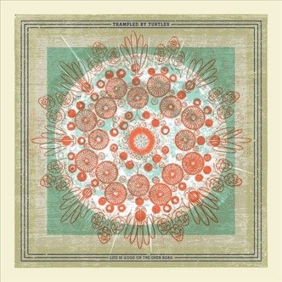 Trampled By Turtles - Life Is Good On The Open Road (Vinyl)
