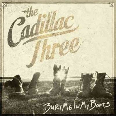 Cadillac Three - Bury Me In My Boots (Vinyl)