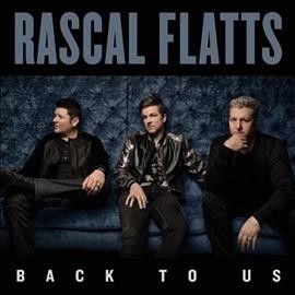 Rascal Flatts - Back To Us (Vinyl)