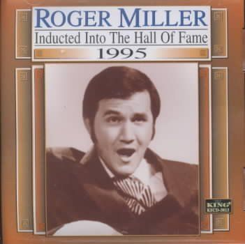 Roger Miller - Country Music Hall Of Fame: 1995 Roger (CD)