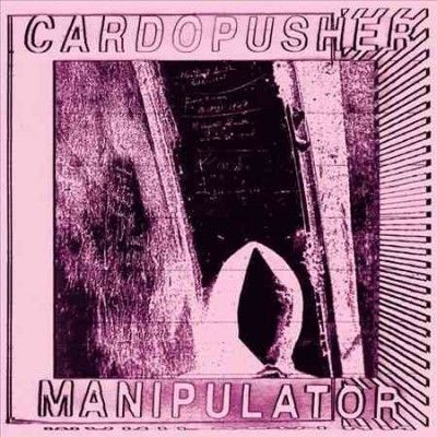 Cardopusher - Manipulator (Vinyl)