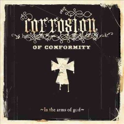 Corrosion Of Conform - In The Arms Of God (Vinyl)