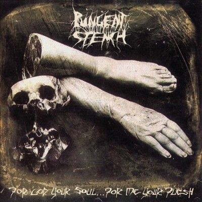 Pungent Stench - For God Your Soul For Me Your Flesh (Vinyl)