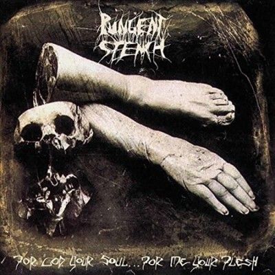 Pungent Stench - For God Your Soul For Me Your Flesh (Vinyl)