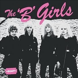 B Girls - Bad Not Evil (Vinyl)
