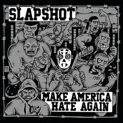 Slapshot - Make America Hate Again (Vinyl)