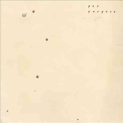 Per Purpose - Circle The Stains (Vinyl)