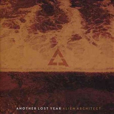 Another Lost Year - Alien Architect (CD)