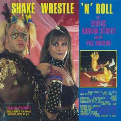 Exotic Adrian Street - Shake Wrestle N Roll (Vinyl)