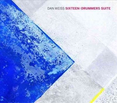 Dan Weiss - Sixteen (CD)