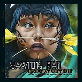 Yawning Man - Historical Graffiti (Vinyl)