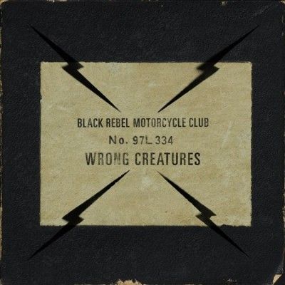 Black Rebel Motorcyc - Wrong Creatures (Vinyl)