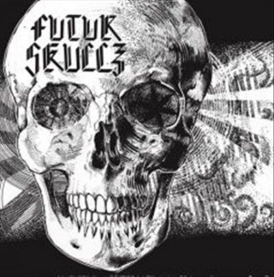 Futur Skullz - Futur Skullz (Vinyl)