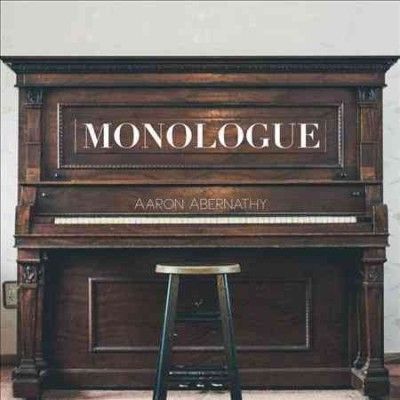 Aaron Abernathy - Monologue (CD)