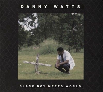 Danny Watts - Black Boy Meets World (CD)