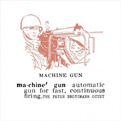 Peter Brotzmann - Machine Gun (Vinyl)