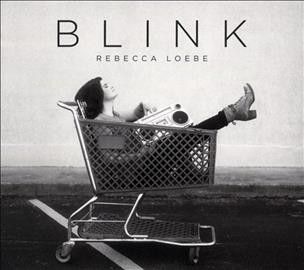 Rebecca Loebe - Blink (CD)