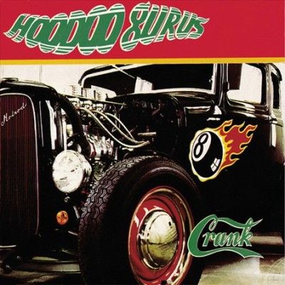 Hoodoo Gurus - Crank (CD)