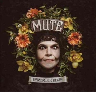 Mute - Remember Death (Vinyl)