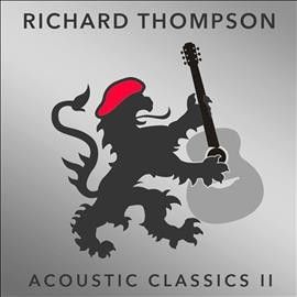 Richard Thompson - Acoustic Classics Ii (CD)