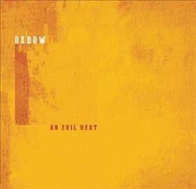 Oxbow - Evil Heat (Vinyl)
