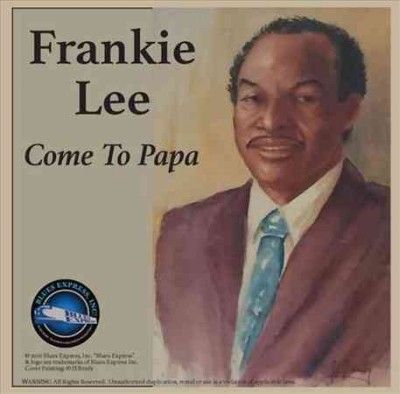 Frankie Lee - Come To Papa (CD)