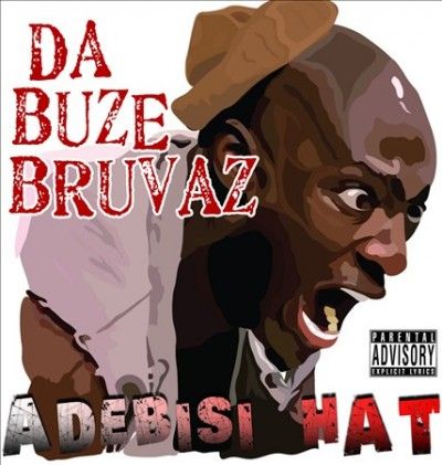 Da Buze Bruvaz - Adebisi Hat (CD)