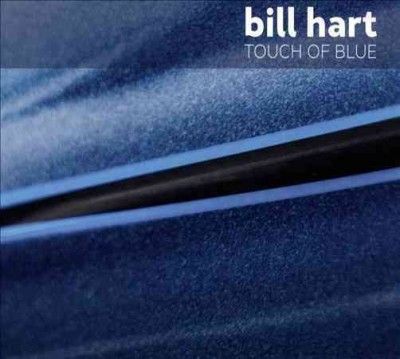 Bill Hart - Touch Of Blue (CD)