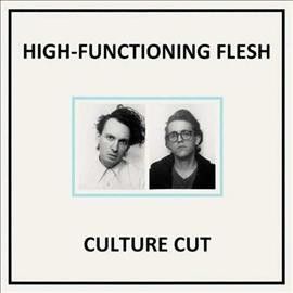 High - Functioning Fle - Culture Cut (Vinyl)