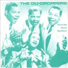Du Droppers - Can't Do Sixty No More (Vinyl)