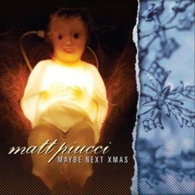 Matt Piucci - Maybe Next Xmas (CD)