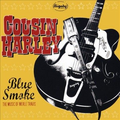 Cousin Harley - Blue Smoke: Music Of Merle Travis (CD)