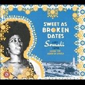 Various - Sweet As Broken Dates: Lost Somali Tap (CD)