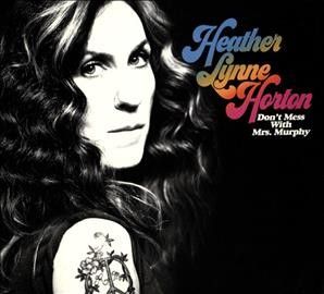 Heather Lynn Horton - Don't Mess With Mrs. Murphy (CD)