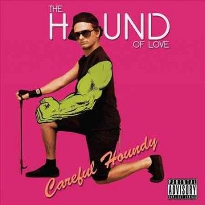 Hound Of Love - Careful Houndy (CD)