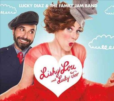 Lucky Diaz - Lishy Lou &amp; Lucky Too (CD)